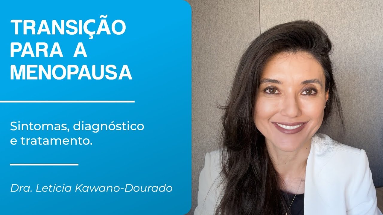Transição para menopausa: diagnóstico, e decisão estratégica sobre terapia hormonal