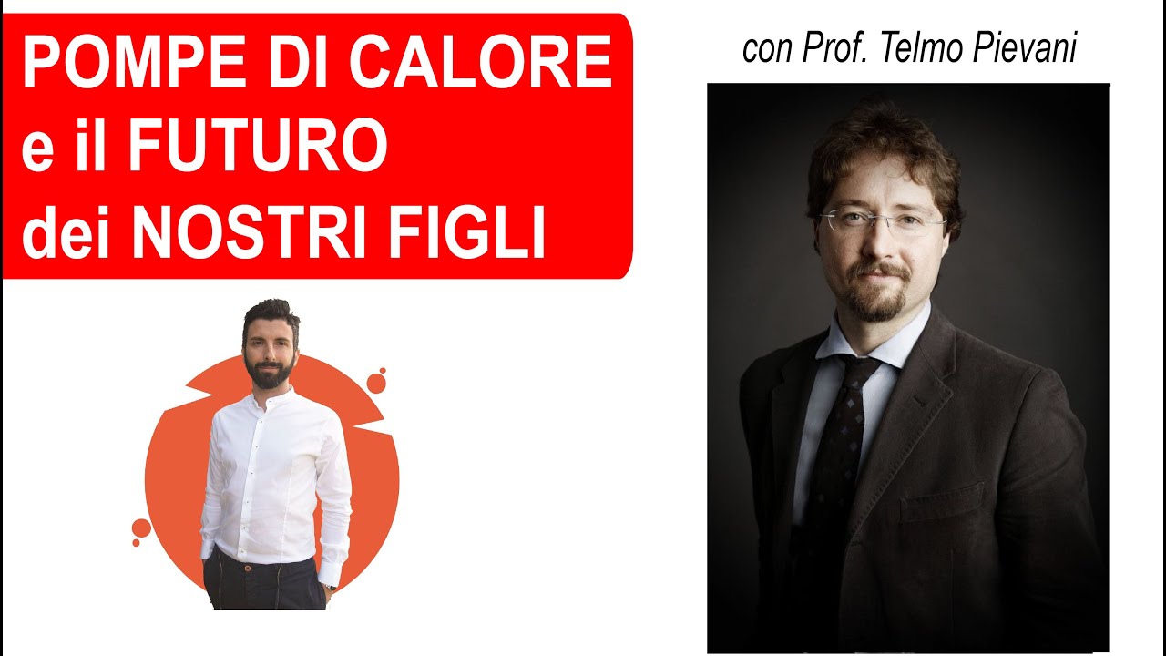 Pompe di Calore e il futuro dei nostri figli