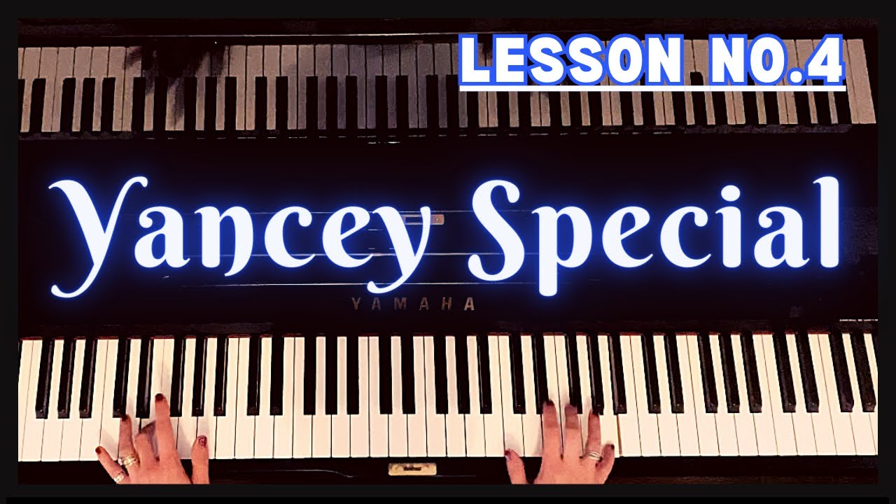 How to play Yancey Special by Jimmy Yancey Lesson 4