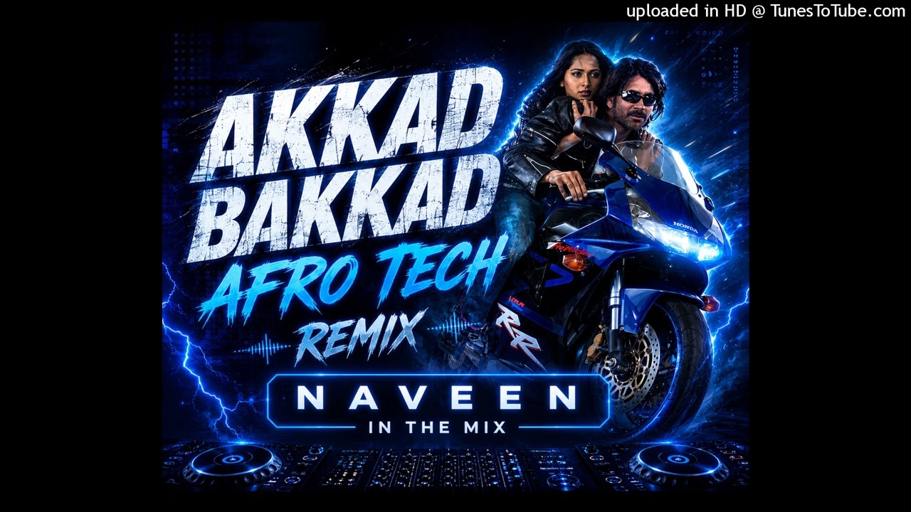 Akkad Bakkad Techno (Naveen In The Mix & DJ Tarak)