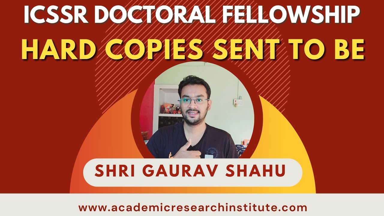 ICSSR DOCTORAL Fellowship 2024-25 | Hard Copies to be sent to ICSSR | #phd