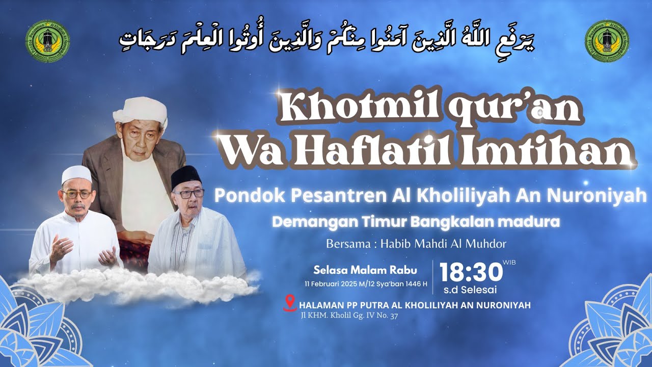 LIVE II STREAMING KHOTMIL QUR'AN & HAFLATIL IMTIHAN PON-PES AL KHOLILIYAH AN NURONIYAH BANGKALAN