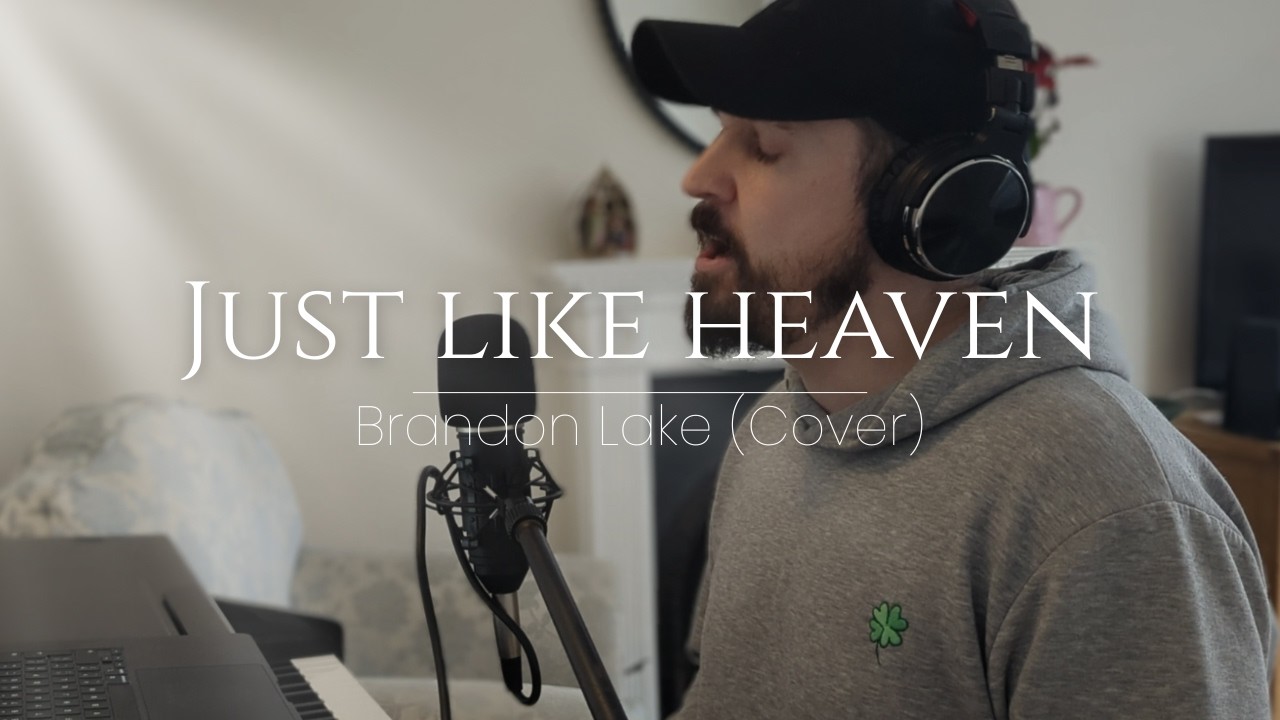 Just Like Heaven | Brandon Lake (Acoustic Cover)