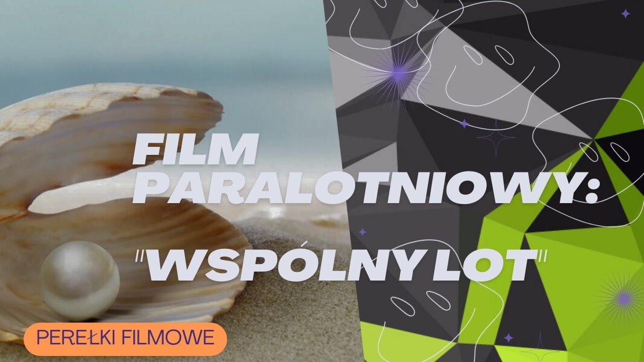 Paralotniowe perełki filmowe: WSPÓLNY LOT