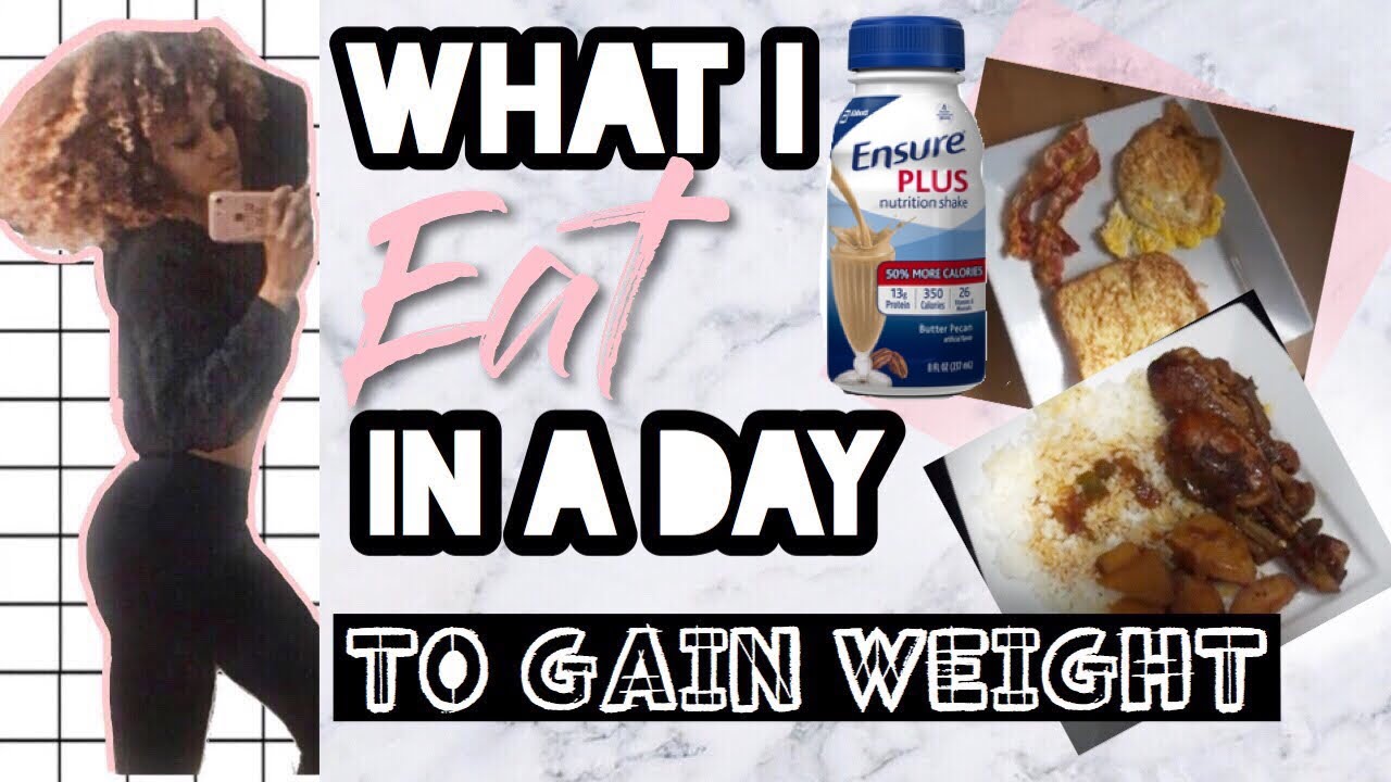 WHAT I EAT TO GAIN WEIGHT | ENSURE PLUS WEIGHT GAIN