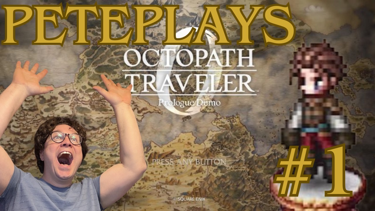 Lil' Bits | PETEPLAYS Octopath Traveler 0 (Episode 1)