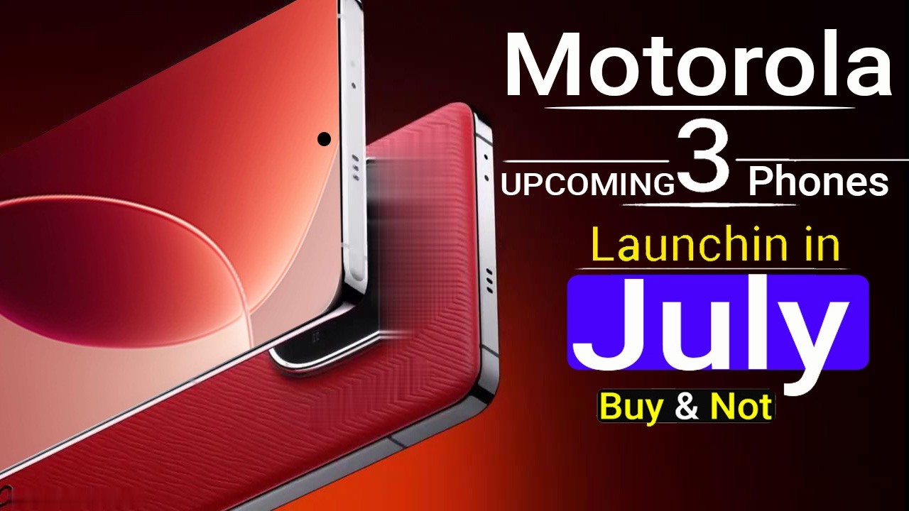 Motorola Top 3 UpComing Phones July 2026 ! Price & Launch Date in india