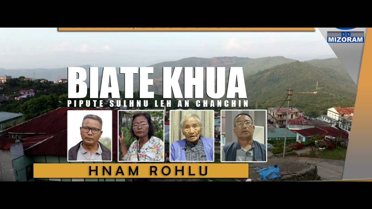 Hnam Rohlu - Biate Khua Pipute sulhnu leh an chanchin