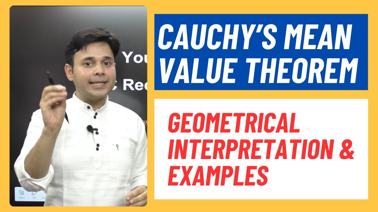 Cauchy Mean Value Theorem | Geometrical Interpretation & Examples