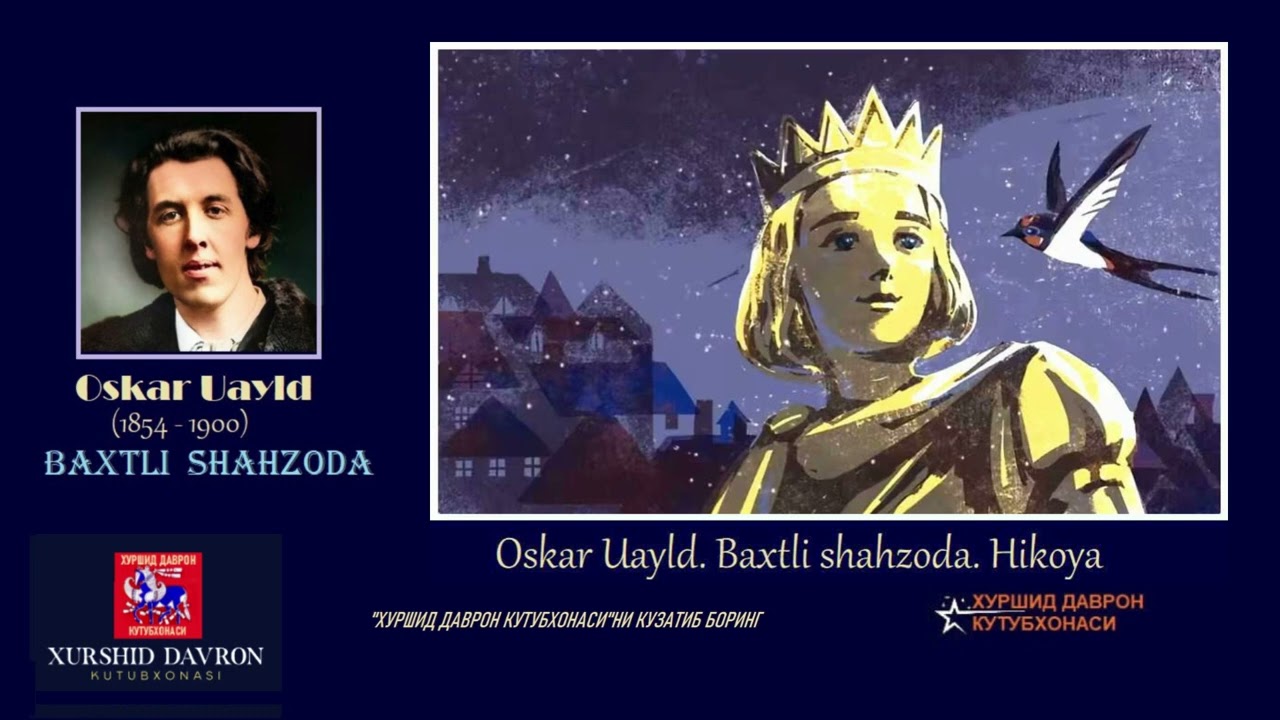 Baxtiyor shahzoda. Oskar Uayld hikoyasi. Shermuhammad Tiliyev tarjimasi