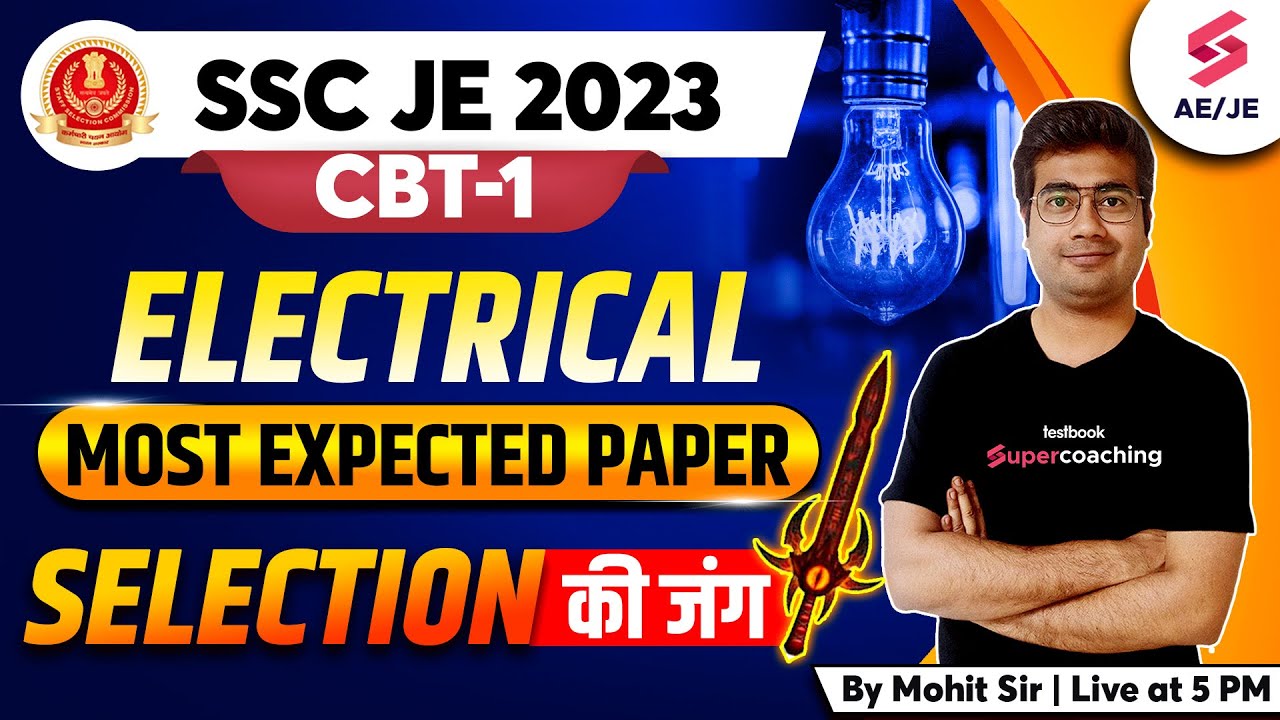 SSC JE 2023 Electrical Classes | Most Expected Questions for CBT-1 | SSC JE 2023 | By Mohit Sir