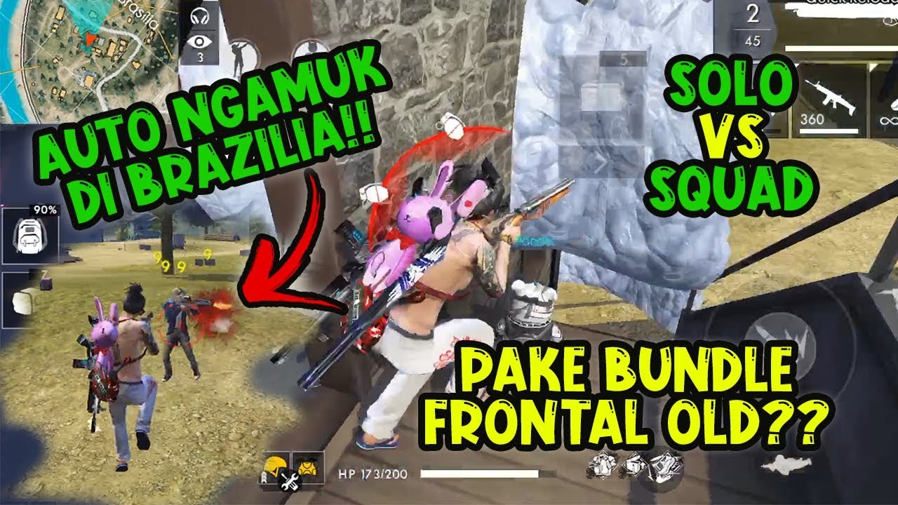PAKE BUNDLE FRONTAL OLD?? AUTO NGAMUK DI BRAZILIA SOLO Vs SQUAD!!