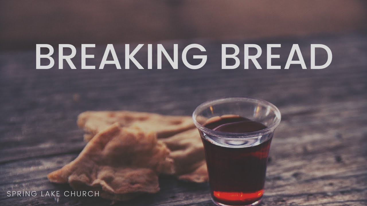 Breaking Bread (Sermon Only) | Dec. 12th, 2021