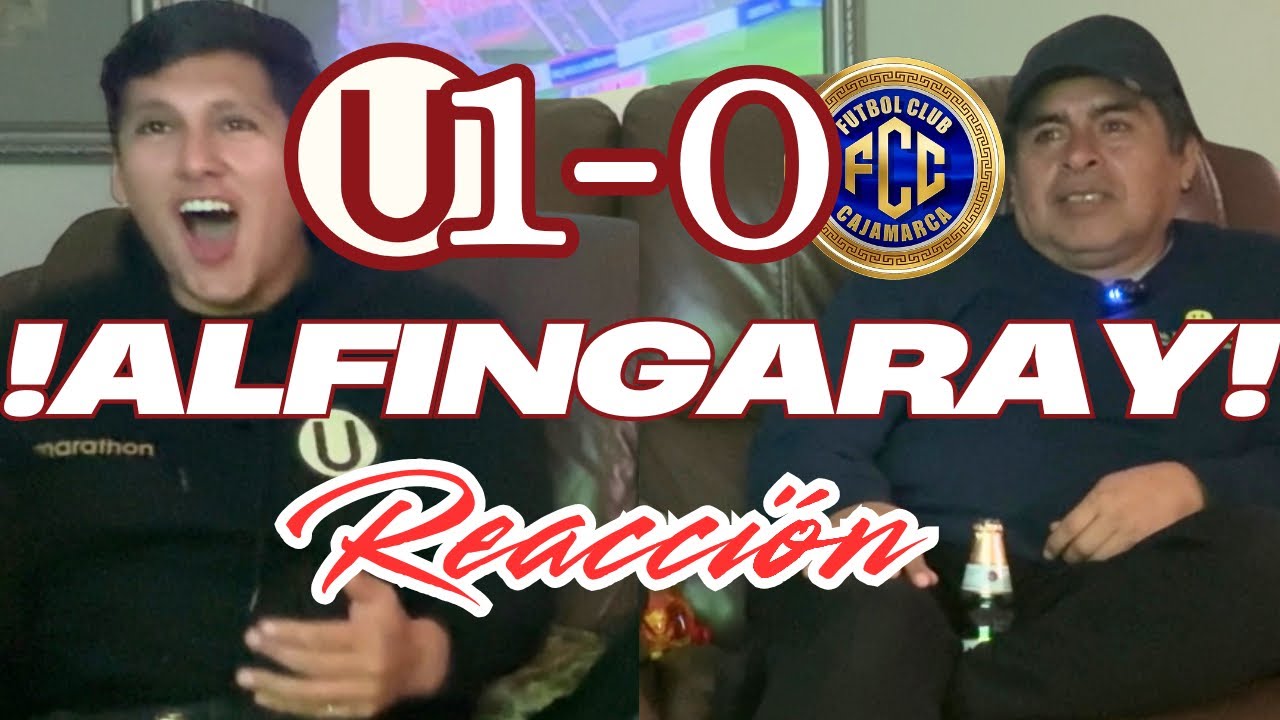 UNIVERSITARIO 1-0 FC CAJAMARCA Reacción al Partido | Liga1 Torneo 