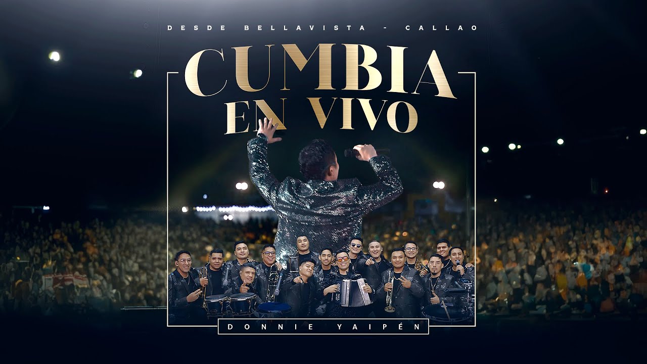 CUMBIA EN VIVO CON DONNIE YAIPÉN - CONCIERTO DESDE BELLAVISTA, CALLAO