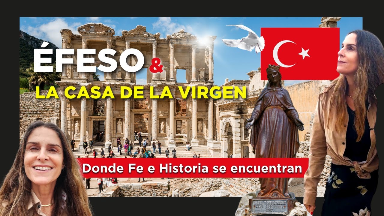 ÉFESO Y LA CASA DE LA VIRGEN MARÍA | TURQUÍA | La Gracia de Viajar #46 ✈