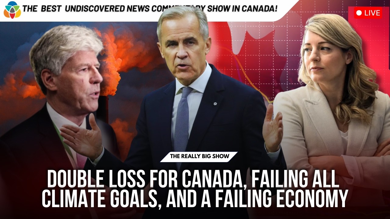 Double loss for Canada: Failing climate goals, failing economy