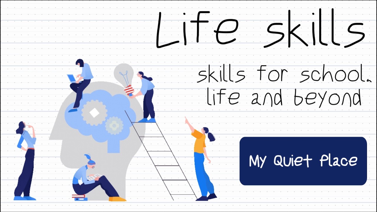 Life Skills - Skills for School, Life, and Beyond