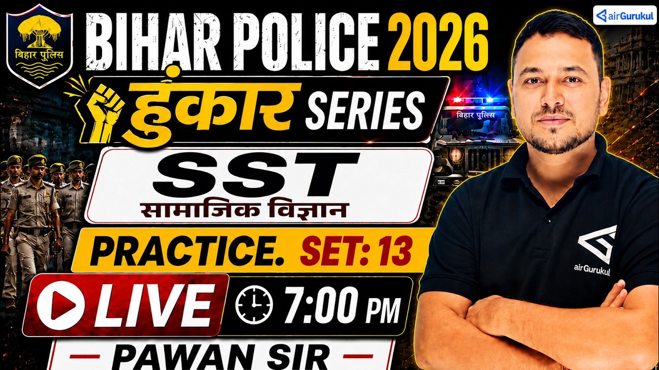 Bihar Police 2026 | Bihar Police GK GS Practice Set 13 | History, Geography & Civics | Pawan Sir GS