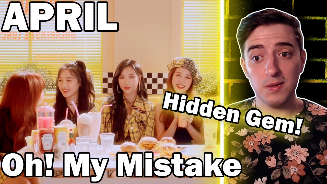 APRIL(에이프릴) - Oh! My Mistake MV | REACTION