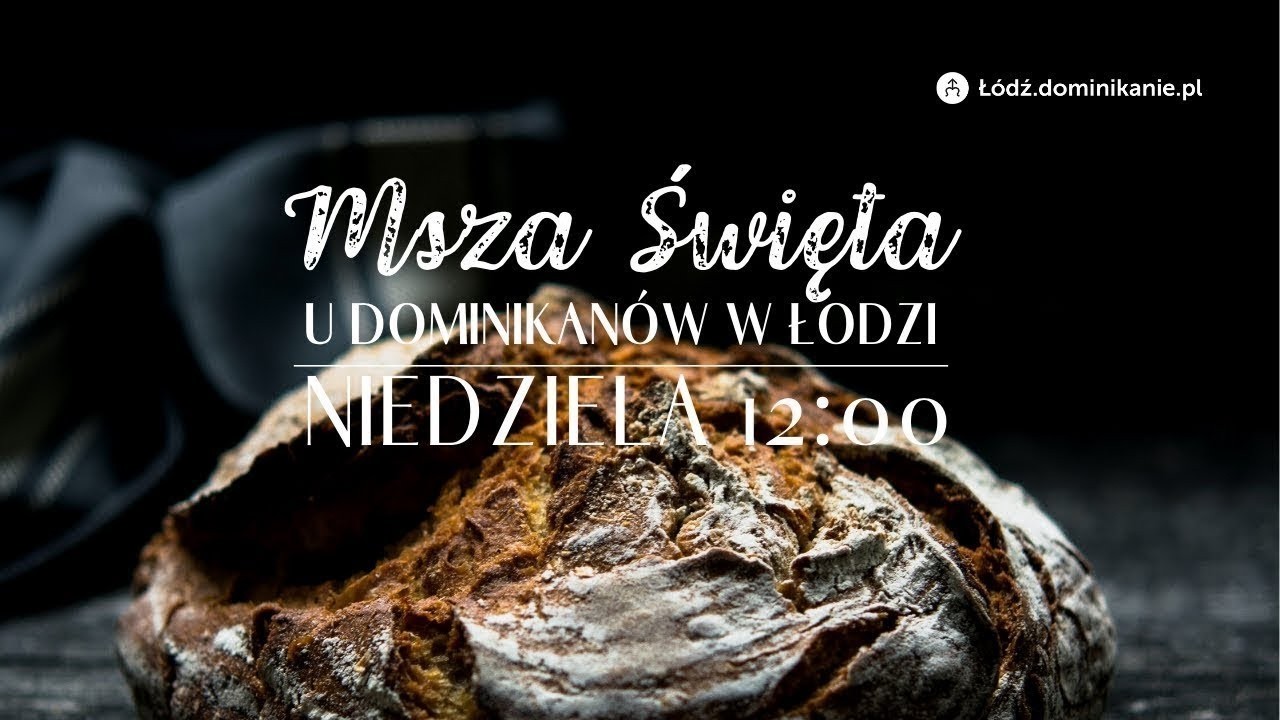 Osiemnasta Niedziela zwykła - 02.08.2026 - godz. 12:00