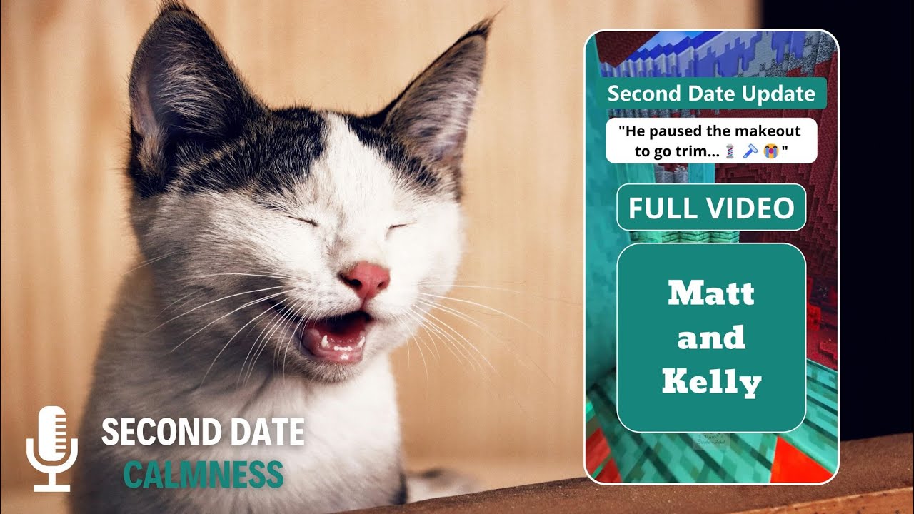 Matt and Kelly in Second Date Update [FULL VIDEO]