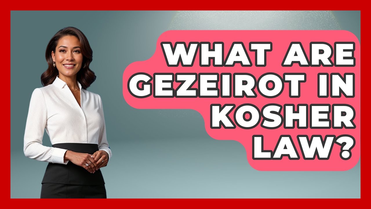 What Are Gezeirot In Kosher Law? - The Kosher Way