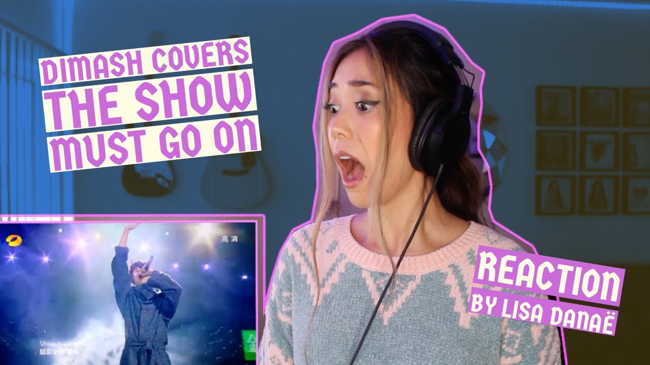 Dimash Kudaibergen - The Show Must Go On (Reaction by Lisa Danaë)