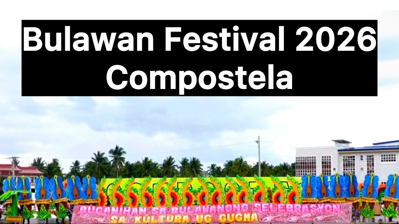 Bulawan Festival 2026 | Compostela