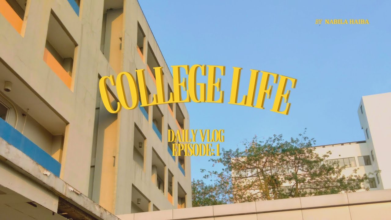 bibah first day at college | Vlog. 01