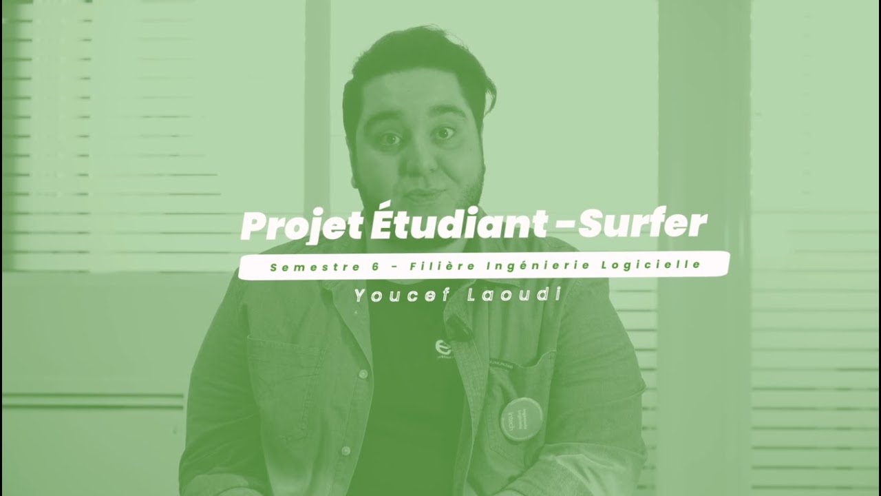 Projet &eacute;tudiant - Surfer - Youcef LAOUDI - Fili&egrave;re Ing&eacute;nierie Logicielle