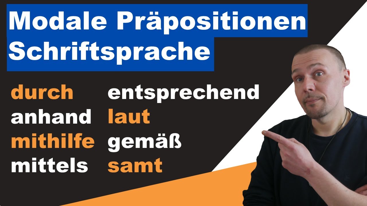 Schriftsprache - Modale Präpositionen - Grammatik und Wortschatz B2, C1, C2