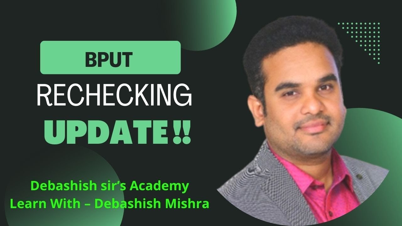 BPUT RECHECKING UPDATE.