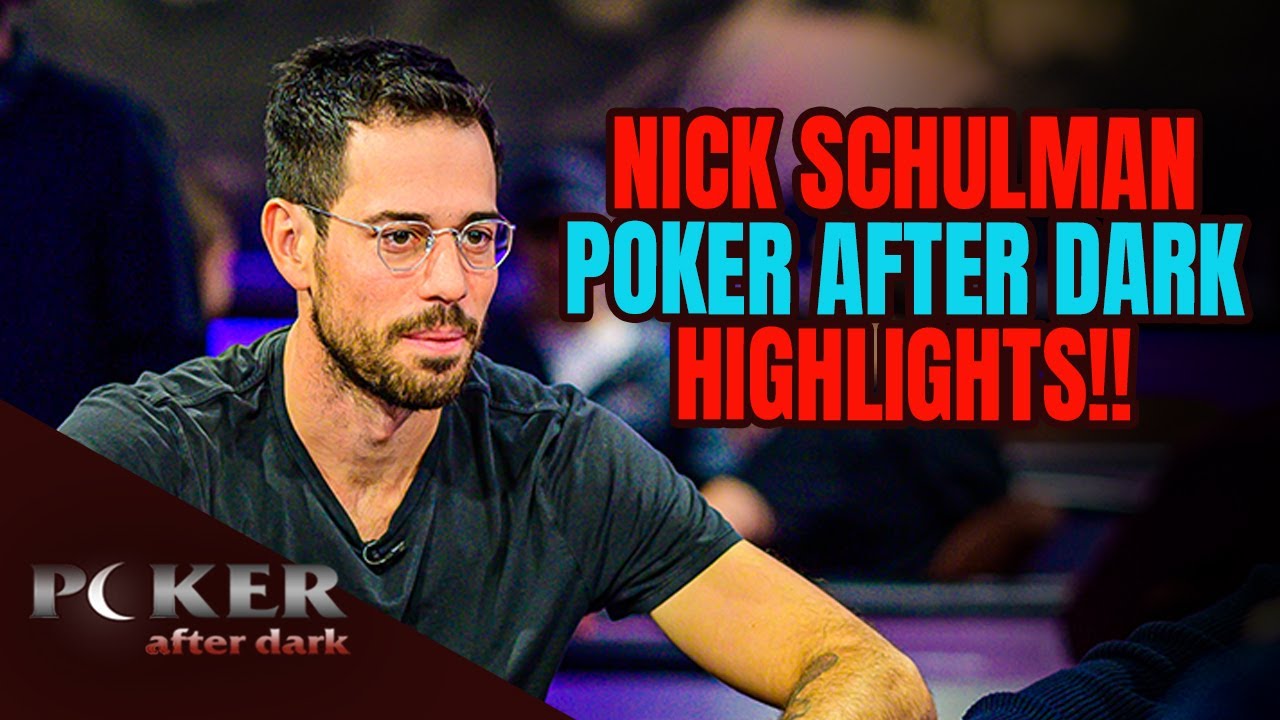 Don't Mess with Nick Schulman on Poker After Dark