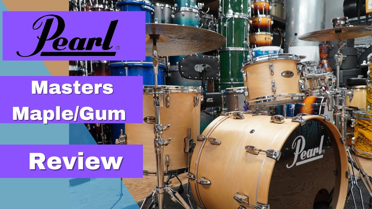 Pearl Masters Maple/Gum Drumset Review