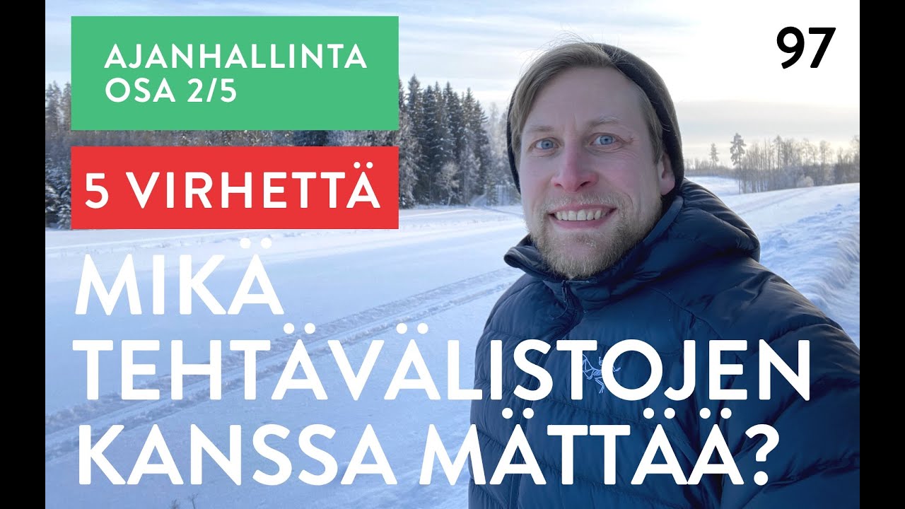 97 - Ajanhallinta 2/5: 5 virhett&auml; To do -listojen k&auml;ytt&auml;misess&auml;