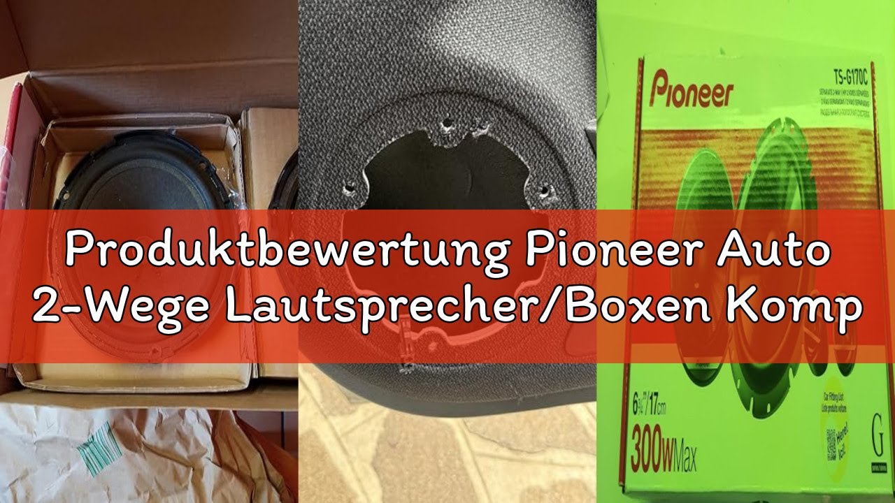 Produktbewertung Pioneer Auto 2-Wege Lautsprecher/Boxen Kompo TS-G170c -170mm/17cm - 300 Watt, schwa