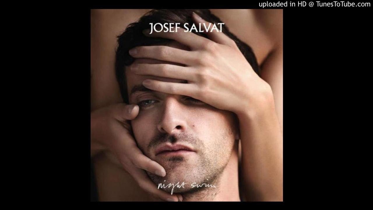 Josef Salvat - Night Swim  (Full Deluxe)