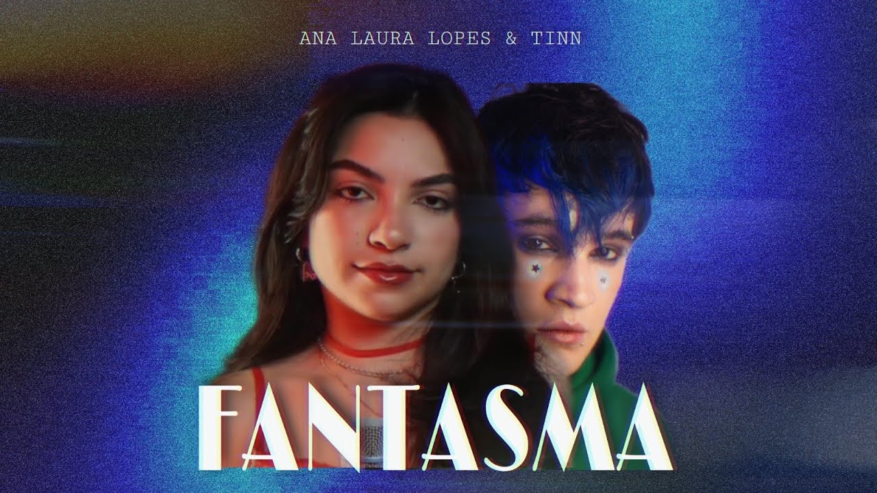 FANTASMA - Ana Laura Lopes & Tinn (TaFtg) #fantasma #analauralopes #tinn