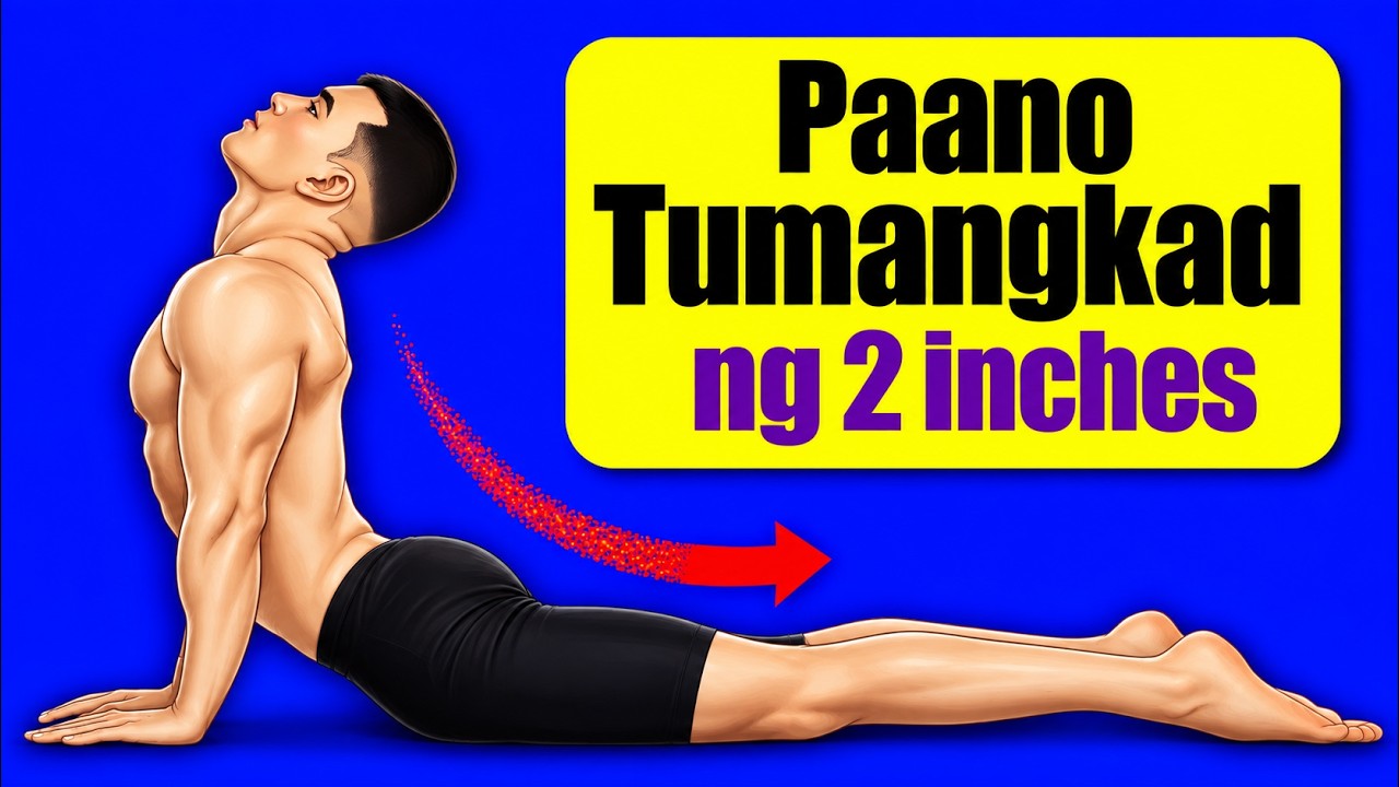 PAANO TUMANGKAD: 10 HOME EXERCISES PARA TUMANGKAD NG MABILIS