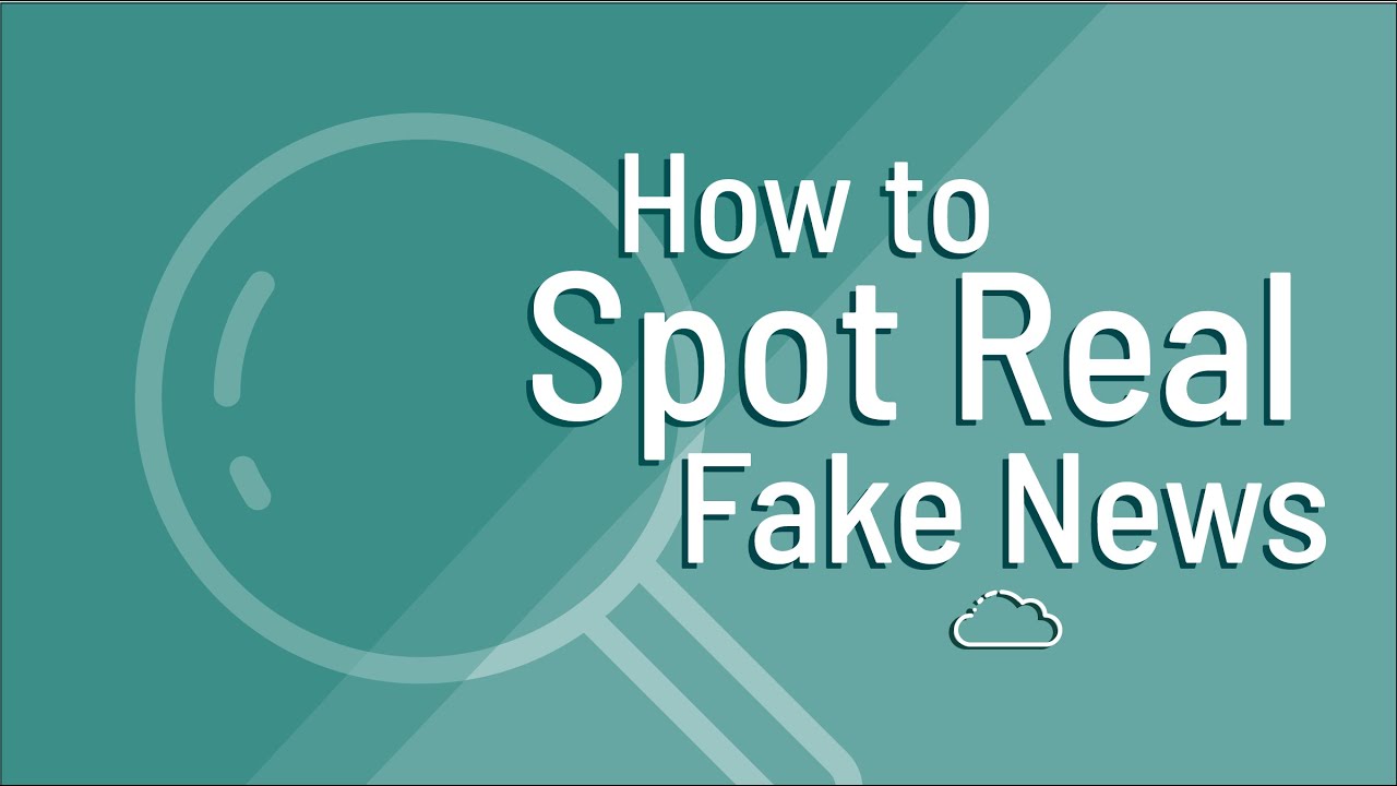 What is Fake News and How to Identify It