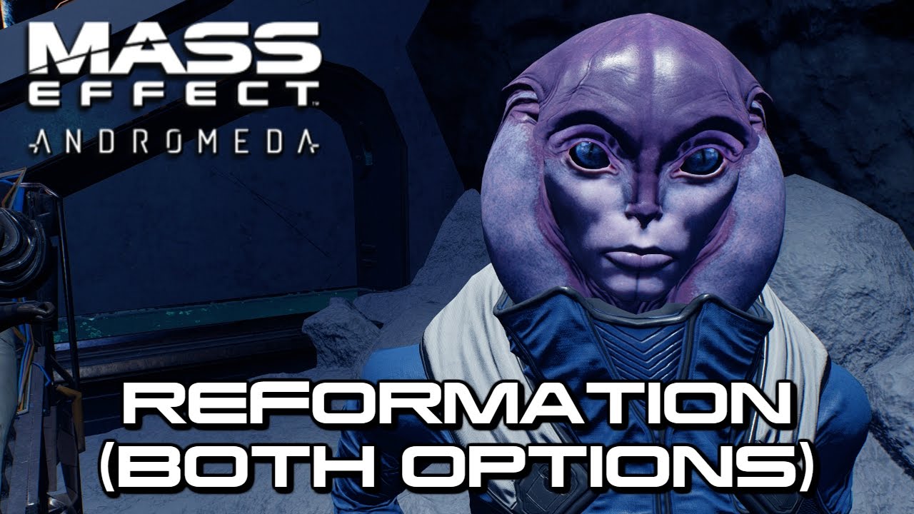 Mass Effect Andromeda - Reformation (Both Options)