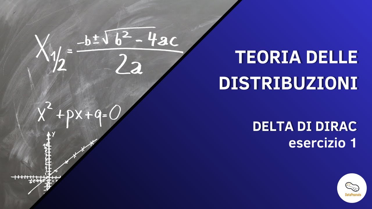 Metodi Matematici -  Teoria delle Distribuzioni - Esercizio Delta di Dirac 1