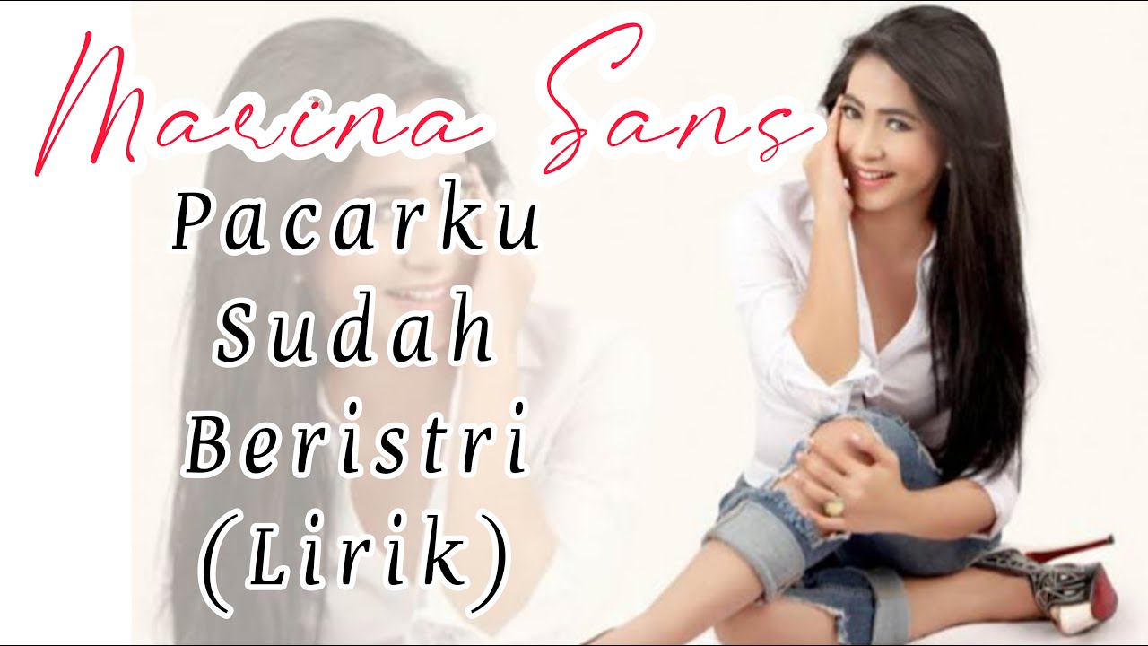 [LIRIK] MARINA SANS - PACARKU SUDAH BERISTRI #dangdut #marinasans #liriklagu #pacarkusudahberistri