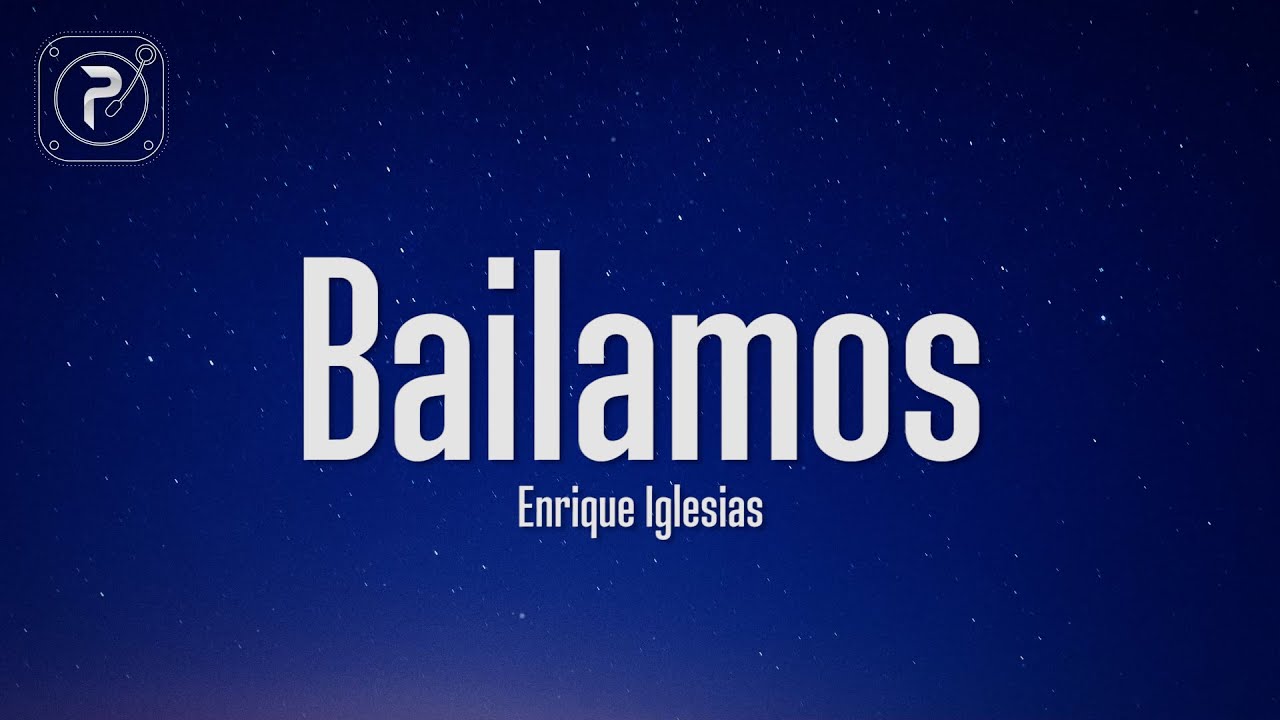 Enrique Iglesias - Bailamos (Lyrics)