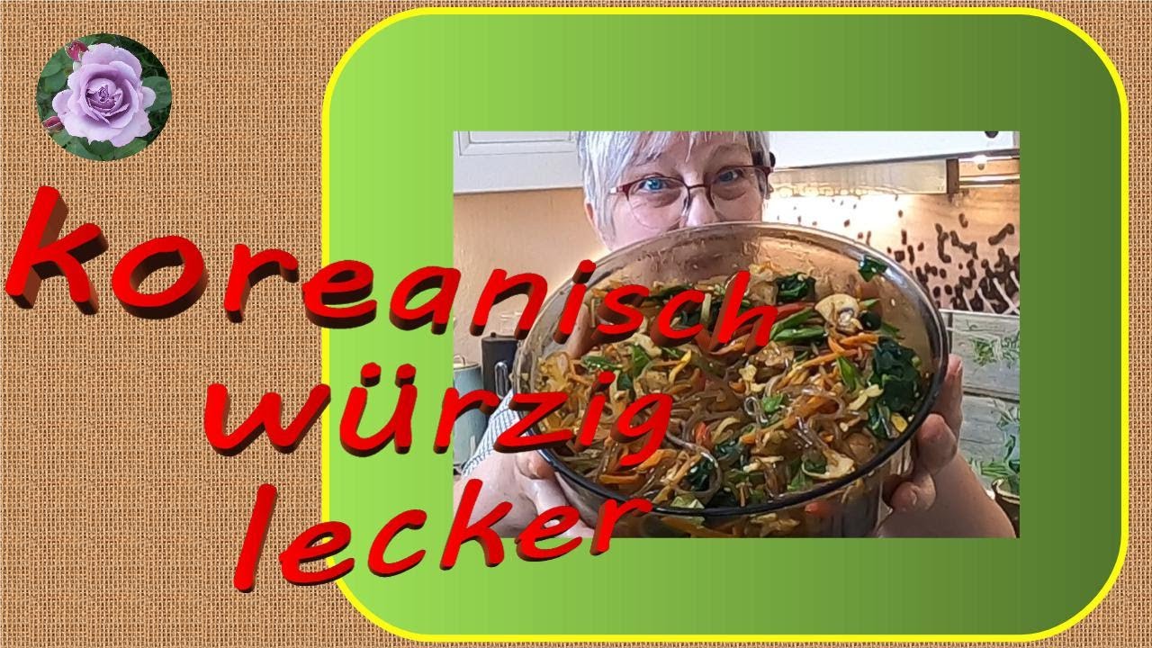 Japchae - koreanischer Glasnudelsalat mit großartigem Geschmack