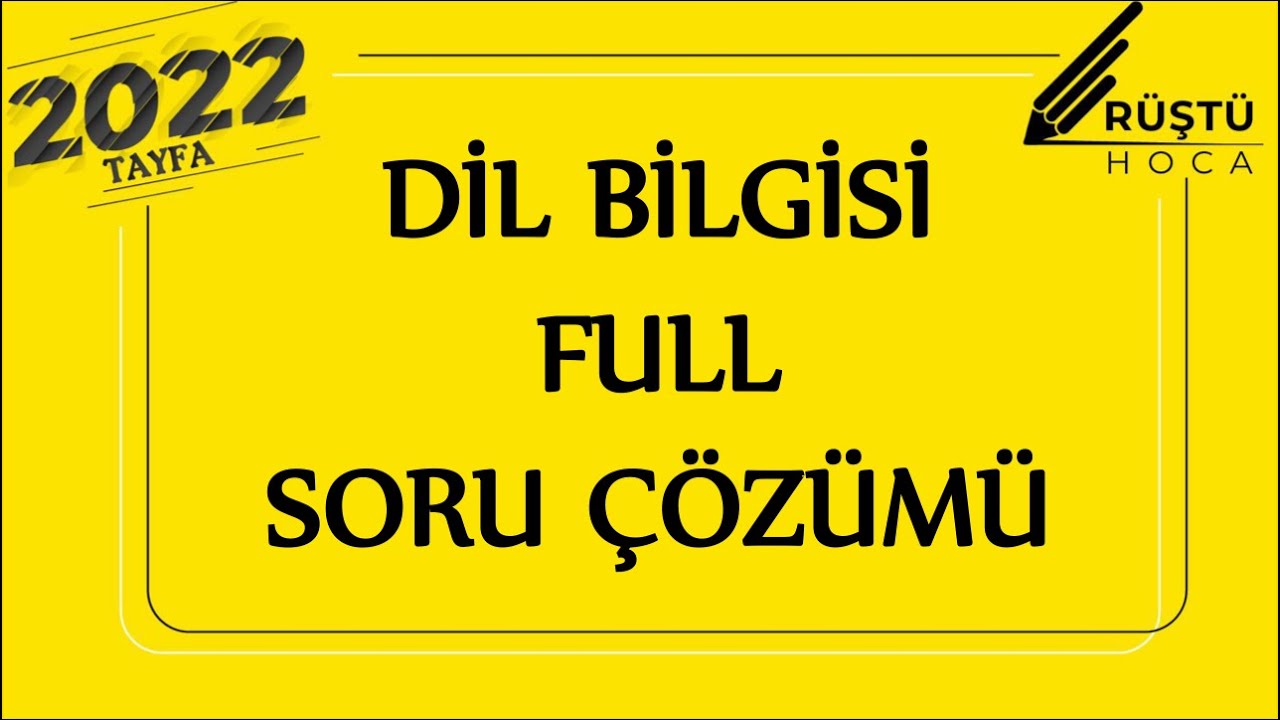 Dil Bilgisi | FULL | Soru Çözümü | RÜŞTÜ HOCA
