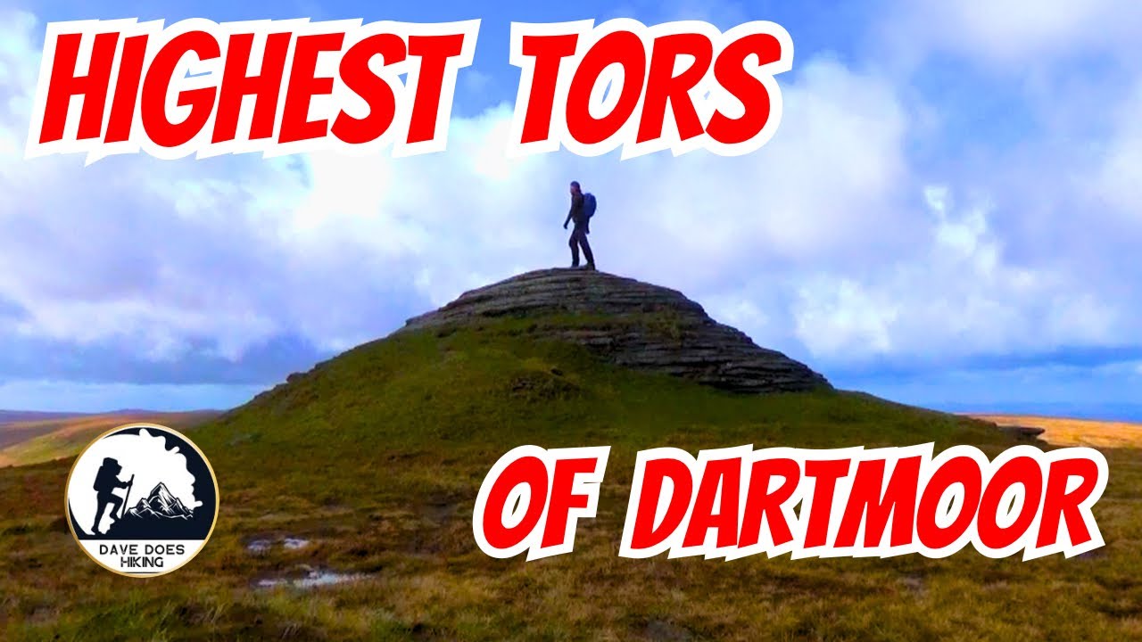 DARTMOOR’S HIGHEST TORS - The Highest Points in Southern England! HIGH WILLHAYS & YES TOR