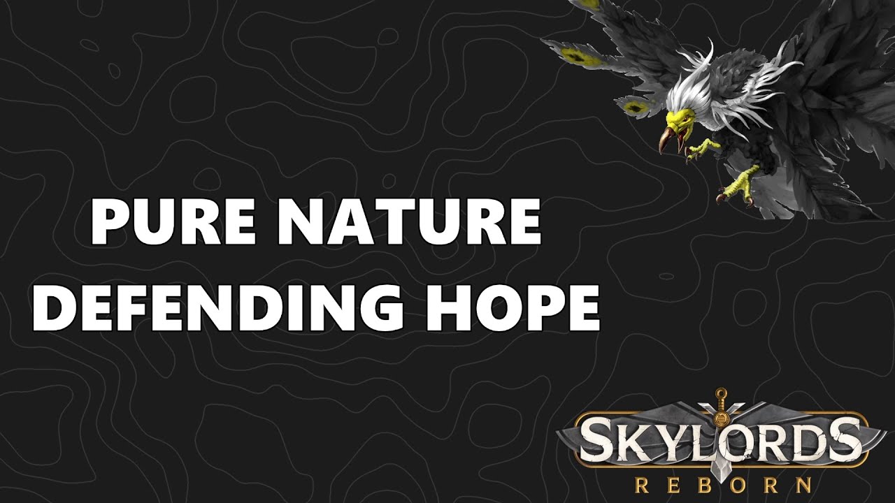 Skylords Reborn / BattleForge - Defending Hope - Pure Nature