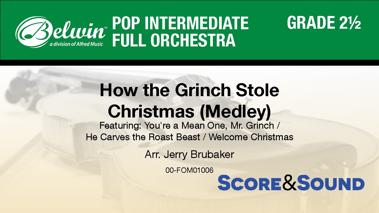 How the Grinch Stole Christmas (Medley), arr. Jerry Brubaker - Score & Sound
